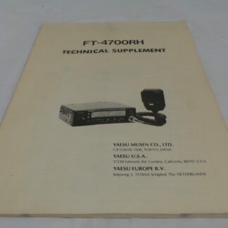 Yaesu FT-4700RH Technical Suppliment Sold As Seen No Warranty Junksale