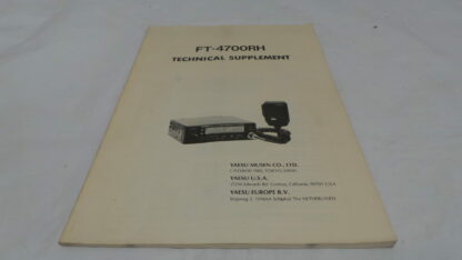 Yaesu FT-4700RH Technical Suppliment Sold As Seen No Warranty Junksale