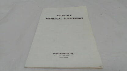 Yaesu FT-757GX Technical Supplement Sold As Seen No Warranty Junksale