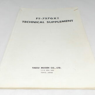 Yaesu FT-757GXII Technical Supplement Sold As Seen No Warranty Junksale