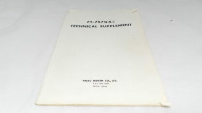 Yaesu FT-757GXII Technical Supplement Sold As Seen No Warranty Junksale